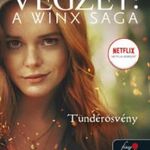 Tündérösvény (Végzet: A Winx Saga 1.) fotó