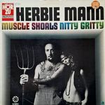 JAZZ Herbie Mann - Muscle Shoals Nitty Gritty (12" Vinyl LP) Special Edition fotó