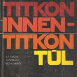 Eke Károly: Titkon innen - titkon túl fotó