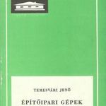 Dr. Temesvári Jenő: Építőipari gépek (*112) fotó