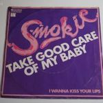 Smokie – Take Good Care Of My Baby 7" Kislemez fotó