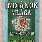 Kéri András - Indiánok világa ( Az Azték naptár - Az Antillák népe ) -T30 fotó