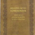 Heggyel az ég egybemosódik (Ünnepi kötet Korzenszky Richárd 70.születésnapjára) (*42) fotó