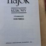 Kom Ferenc(főszerk): HAJÓK KÉZIKÖNYVE (1981) fotó