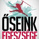 Mark Sisson: Őseink egészsége fotó