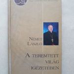 Németh László - A teremtett világ igézetében - Pásztorok, magyar apostolutódok, egyház -T25 fotó