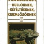 Terrárium hüllőknek, kétéltűeknek, kisemlősöknek - Pénzes Bethen fotó