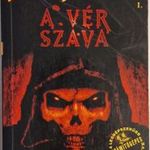 A VÉR SZAVA, DIABLO 1. - RICHARD A. KNAAK, ALEXANDRA, 2001 !!! fotó