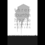 Three Fourths Home: Extended Edition (PC - Steam elektronikus játék licensz) fotó