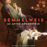 Semmelweis - Az anyák megmentője fotó