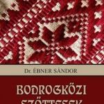 Dr. Ébner Sándor - Bodrogközi szőttesek fotó