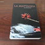 Tara Monti - La mattanza / Sorsforduló fotó