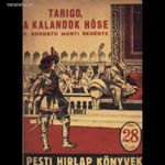 A. Augusto Monti: Tarigo, a kalandok hőse - Pesti Hirlap Könyvek fotó