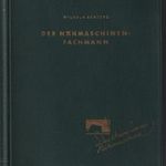 Wilhelm Renters: Der Nähmaschinen Fachman I. (Varrógépek szerelése-javítása) fotó