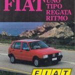 Fiat, Uno, Tipo, Regeta, Ritmo kezelési és karbantartási utasítások fotó