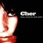 CHER - BANG BANG: THE EARLY YEARS (1999) BONTATLAN!!! fotó