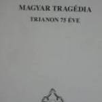 RAFFAY ERNŐ MAGYAR TRAGÉDIA TRIANON 75 ÉVE DEDIKÁLT! K fotó