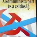 SZABÓ RÓBERT A KOMMUNISTA PÁRT ÉS A ZSIDÓSÁG fotó