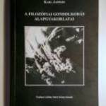 A Filozófiai Gondolkodás Alapgyakorlatai (Karl Jaspers) 2000 (sérült) 9kép+tartalom fotó