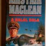 A Halál Dala (Alistair MacLean) 1994 (foltmentes) 8kép+tartalom fotó