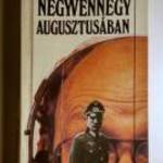 Negyvennégy Augusztusában (Vlagyimir Bogomolov) 1985 (8kép+tartalom) fotó