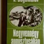 Negyvennégy Augusztusában (Vlagyimir Bogomolov) 1978 (10kép+tartalom) fotó