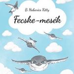 B. Habarics Kitty - Fecske-mesék fotó