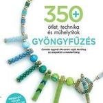 Gyöngyfűzés - 350 ötlet, technika és műhelytitok fotó