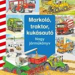 Markoló, traktor, kukásautó - Nagy járműkönyv fotó