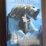 Philip Pullman - Az északi fény - Az arany iránytű (Az úr sötét anyagai I.) fotó