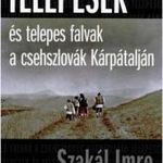 Telepesek és telepes falvak a csehszlovák Kárpátal fotó