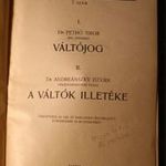 Dr. Pethő Tibor: Váltójog / Dr. Andreánszky István: A váltók illetéke fotó