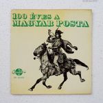 VÁMOSI JÁNOS / PALCSÓ SÁNDOR - Dal a Postáról/Egy levél - 100 éves a Magyar Posta EP 25023 ÚJSZERŰ fotó