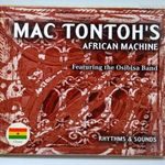 MAC TONTOH'S African Machine ft.Osibisa Band Rhythms and Sounds afrikai zene CD lemez fotó