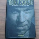 Mac Montandon: Tom Waits / Álmodban ártatlan fotó