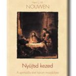 NOUWEN, HENRY J.M. - NYÚJTSD A KEZED fotó