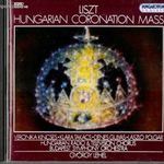 Liszt Ferenc: Hungarian Coronation Mass - Koronázási Mise (1980/1994) CD Hungaroton ÚJSZERŰ fotó