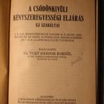 Dr. Túry Sándor Kornél: A csődönkívüli kényszeregyességi eljárás új szabályai fotó