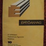 ÉPÍTŐANYAG. A SZILIKÁTIPARI TUDOMÁNYOS EGYESÜLET FOLYÓIRATA. BP. 1981. OKTÓBER. 10 SZÁM. fotó