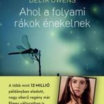 Owens, Delia - Ahol a folyami rákok énekelnek fotó