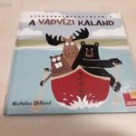 Nicholas Oldland - A vadvízi kaland (A medve, a jávorszarvas és a hód) fotó