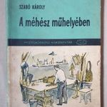 Szabó Károly - A méhész műhelyében - méhek, méhészet T50b fotó