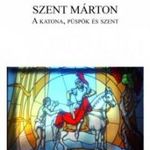 SZENT MÁRTON: A katona, püspök és szent fotó