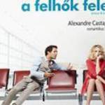 SZERELEM A FELHŐK FELETT (2013) DVD - Ludivine Sagnier, Nicolas Bedos, Jonathan Cohen, Brigitte Cati fotó