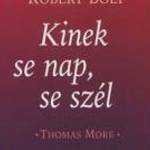 Kinek se nap, se szél - Thomas More - Holnap Kiadó fotó