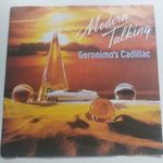 MODERN TALKING - GERONIMO'S CADILLAC 7" (HANSA, 1986, GERMANY) fotó