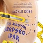 LÁSZLÓ ERIKA - KIS MAGYAR SZÉPSÉGIPAR fotó