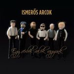 Ismerős Arcok - Egy vérből valók vagyunk (CD+DVD) fotó