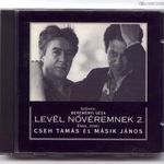 Cseh Tamás És Másik János - Levél Nővéremnek 2. 1994 CD fotó