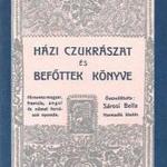 Sárosi Bella: Házi cukrászat és befőttek könyve fotó